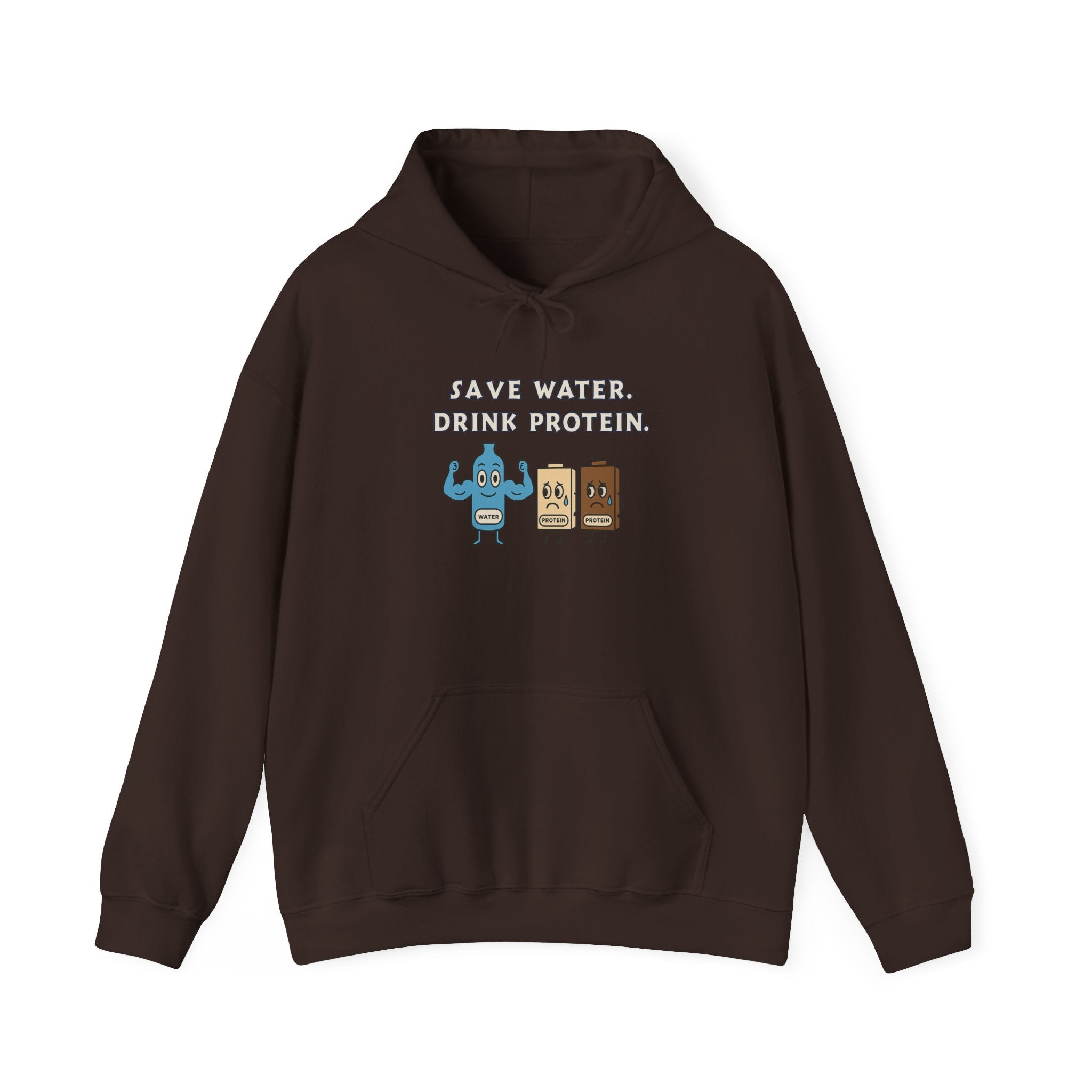 Save Water, Drink Protein Hoodie