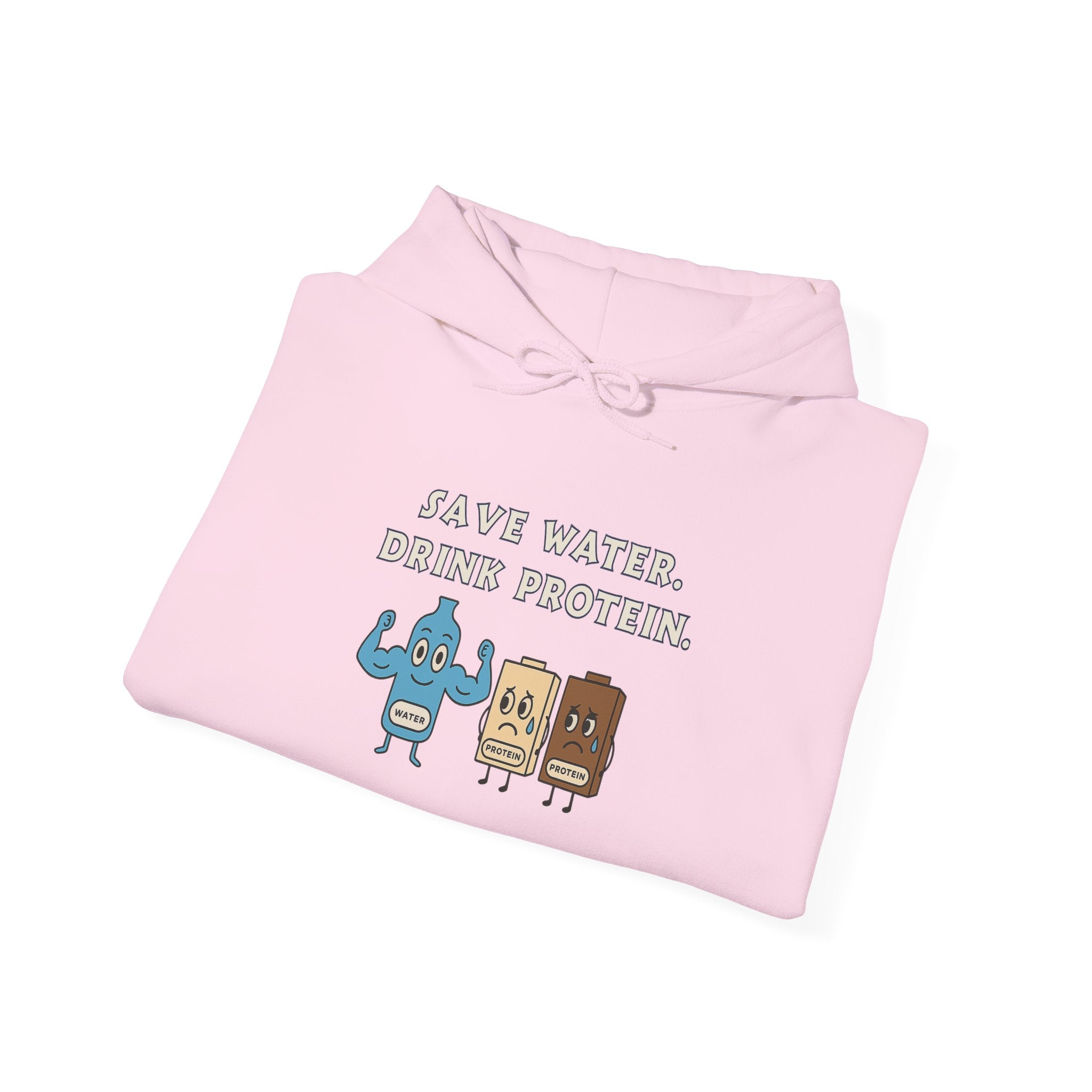 Save Water, Drink Protein Hoodie