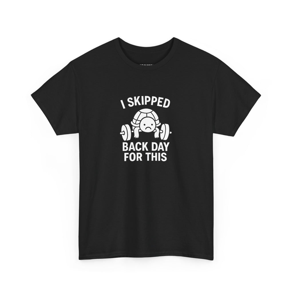 I Skipped Back Day For This Classic Tee
