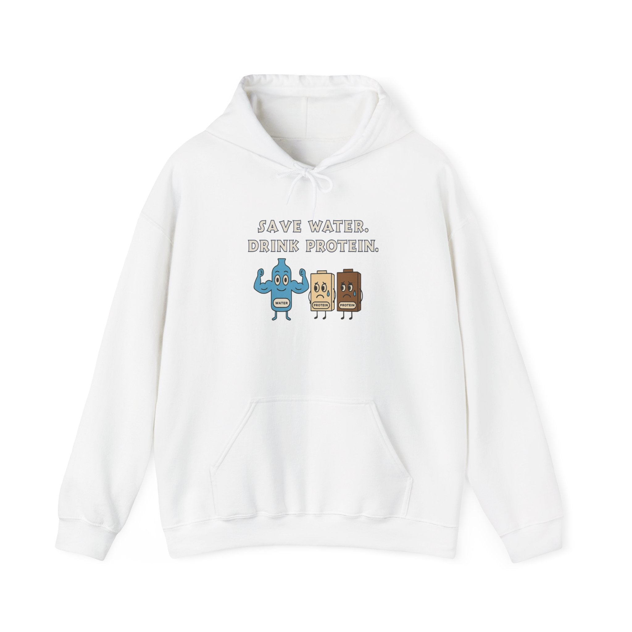 Save Water, Drink Protein Hoodie