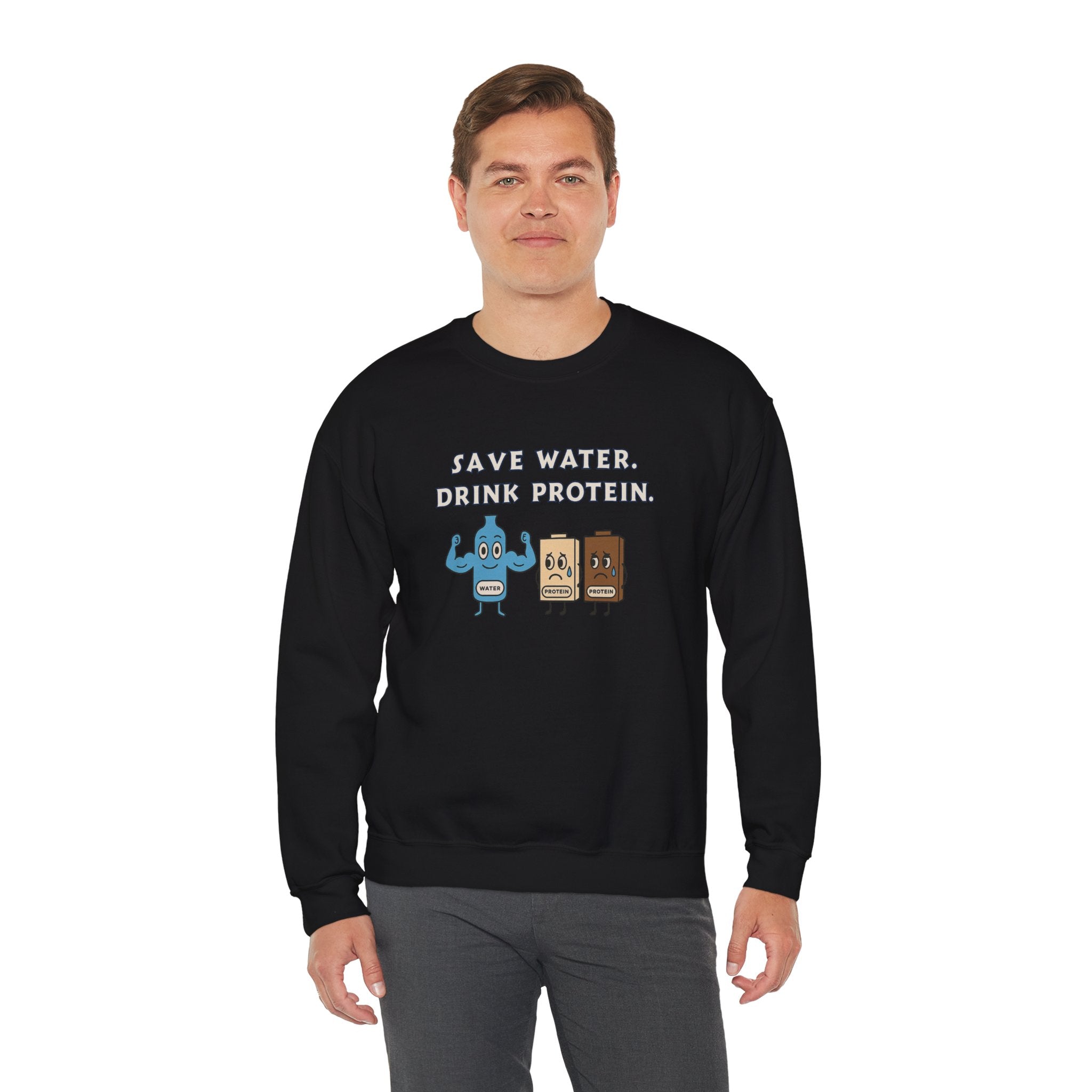 Save Water, Drink Protein Crewneck