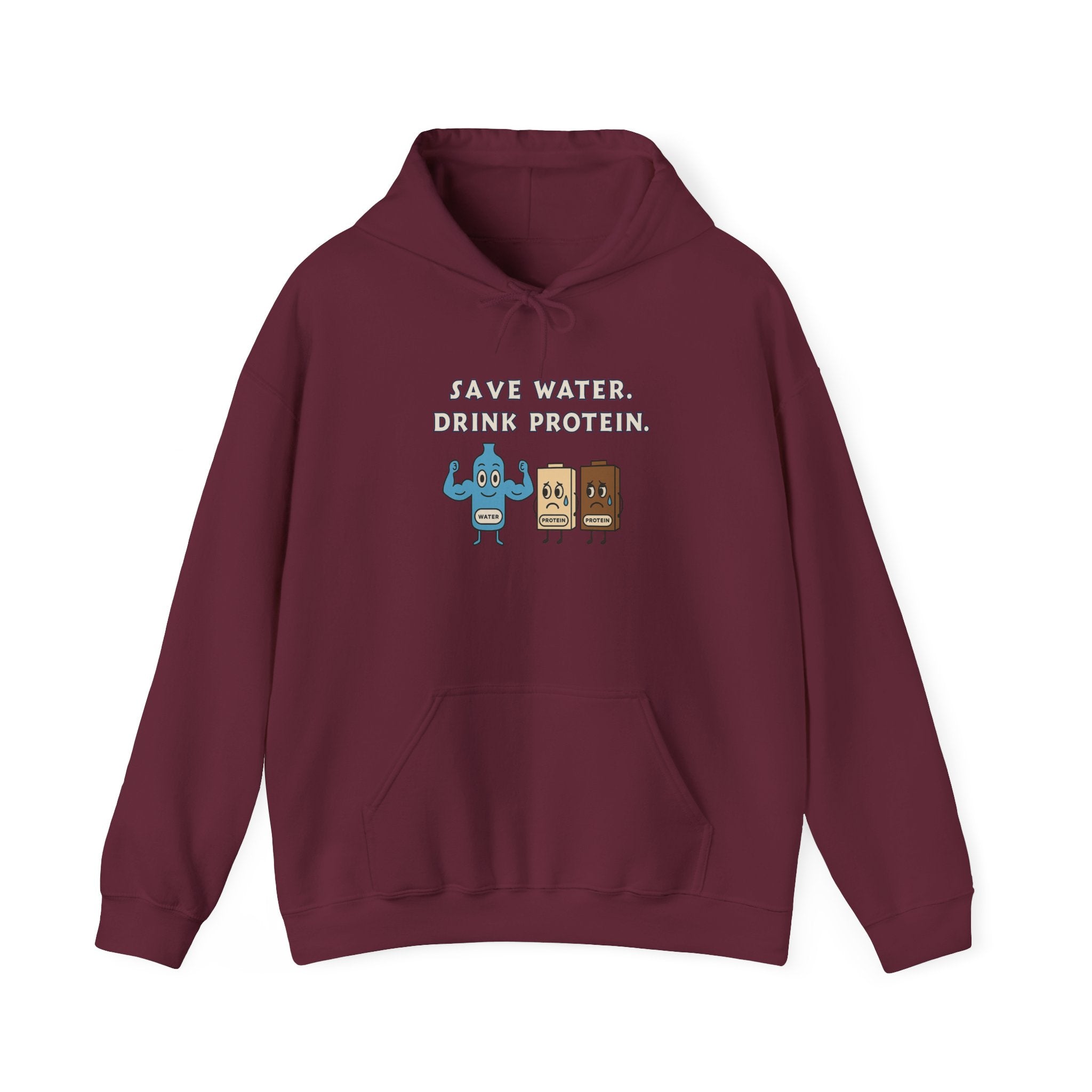 Save Water, Drink Protein Hoodie