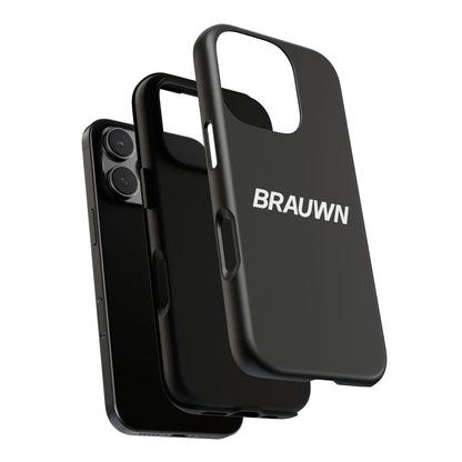 Brauwn Tough Phone Case