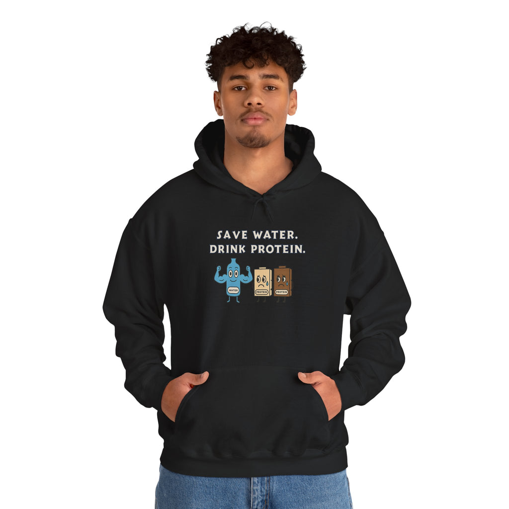 Save Water, Drink Protein Hoodie