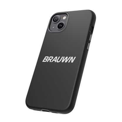 Brauwn Tough Phone Case