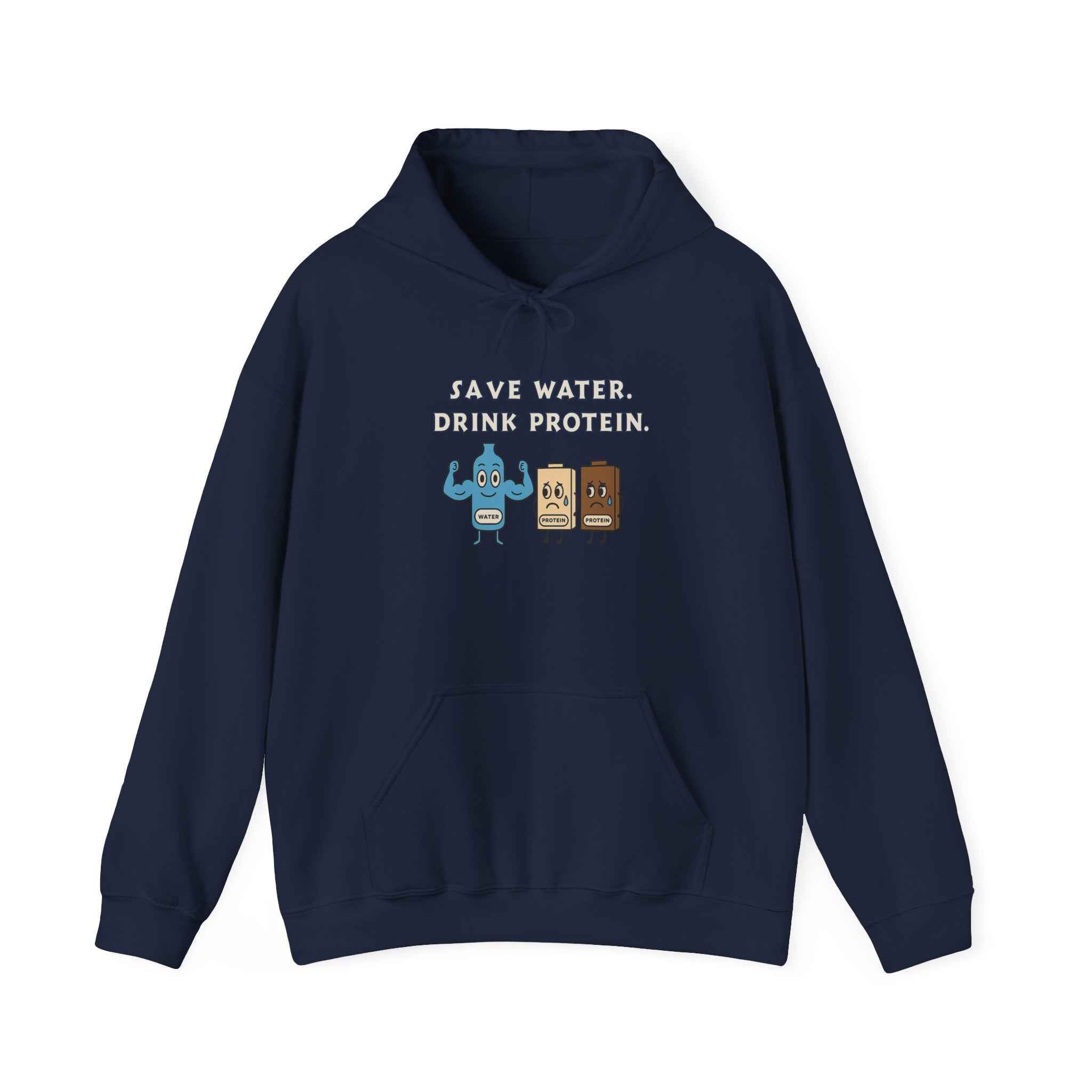 Save Water, Drink Protein Hoodie