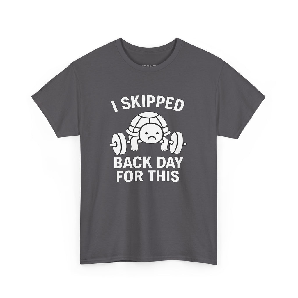 I Skipped Back Day For This Classic Tee